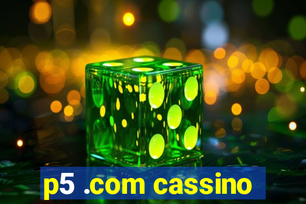 p5 .com cassino